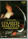Dvd Colheita Maldita 3 - A Colheita Urbana / Daniel Cerny