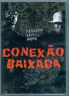 Dvd Conexão Baixada - Pássaro Sem Dono