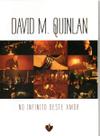 Dvd David M. Quinlan - No Infinito Deste Amor