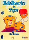 DVD Edelberto o Tigre - Os Bichos - Volume 4 Original DVD Edelberto o Tigre - Os Bichos - Volume 4 Original