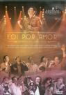 Dvd Foi Por Amor