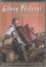 Dvd - Gilney Bertussi - Filho De Gaiteiro