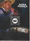 Dvd - Jeverson Carelli & Grupo Identidade - Dvd Maria Fumaça