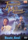 Dvd Joaquim E Manuel - Boate Azul