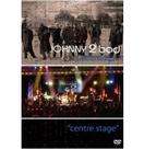 Dvd - johnny 2 bad - centre stage