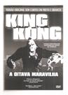 Dvd king kong - a oitava maravilha