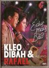 Dvd Kleo Dibah & Rafael - Ao Vivo É Dus Mais Bão Dvd Kleo Dibah & Rafael - Ao Vivo É Dus Mais Bão
