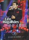 DVD Leo Magalhaes 10 Anos Ao Vivo em Goiania