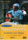 Dvd milton nascimento: acustico na suiça