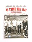 Dvd o time de 92 - edição estendida Dvd o time de 92 - edição estendida