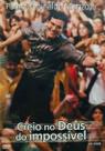 DVD Padre Reginaldo Manzotti - Creio no Deus do Impossível