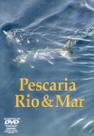 Dvd Pescaria Rio E Mar