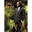 DVD Seu Jorge - América Brasil, O DVD Pac