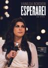 DVD Vanilda Bordieri Esperarei ao Vivo - Aliança DVD Vanilda Bordieri Esperarei ao Vivo - Aliança