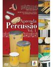 Dvd Video-aula Aprenda Percussão Volume 1