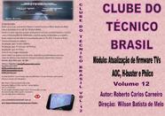 Dvd vídeo aula Atualizações de firmware de TV AOC, H-buster e Philco Dvd vídeo aula Atualizações de firmware de TV AOC, H-buster e Philco