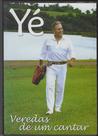 DVD - Yé Ramos - Veredas de um Cantar