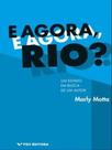 E agora rio? um estado em busca de um autor - FGV EDITORA