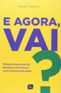 E Agora, Vai paperback Torretta, Andre E Agora, Vai paperback Torretta, Andre