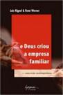 E deus criou a empresa familiar - INTEGRARE Business E deus criou a empresa familiar - INTEGRARE Business