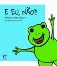 E eu nao! - Franco Editora