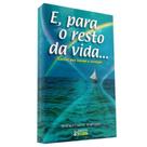 E, para o Resto da Vida... - O CLARIM E, para o Resto da Vida... - O CLARIM