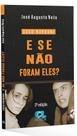 E Se Nao Foram Eles (caso Nardoni) 2024 Edijur E Se Nao Foram Eles (caso Nardoni) 2024 Edijur