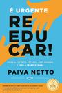 É Urgente Reeducar!