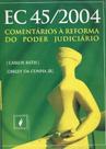 Ec 45/2004 - Comentários À Reforma Do Poder Judiciário - JusPodivm Ec 45/2004 - Comentários À Reforma Do Poder Judiciário - JusPodivm