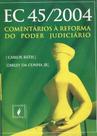 Ec 45/2004 - Comentários À Reforma Do Poder Judiciário - JusPodivm