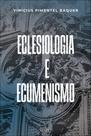 Eclesiologia e ecumenismo: a eclesiologia ecumênica de ef 2,11-22