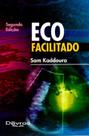 Eco facilitado - Di Livros Editora Ltda Eco facilitado - Di Livros Editora Ltda