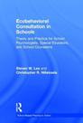 Ecobehavioral consultation in schools: theory and practice for school psych - Informa Health Care