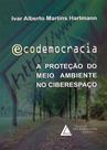 Ecodemocracia A Protecao Do Meio Ambiente No Ciberespaco - Livraria do Advogado Ecodemocracia A Protecao Do Meio Ambiente No Ciberespaco - Livraria do Advogado