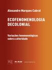 Ecofenomenologia decolonial - NAU EDITORA
