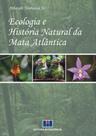 Ecologia e História Natural da Mata Atlântica - Interciência