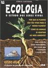 Ecologia - estudo dos seres vivos Ecologia - estudo dos seres vivos