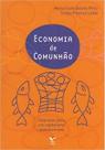 Economia de comunhão - empresas para um capitalismo transformado - Editora FGV Economia de comunhão - empresas para um capitalismo transformado - Editora FGV