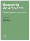 Economia do ambiente - conceitos e desenvolvimento Economia do ambiente - conceitos e desenvolvimento