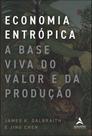 Economia Entrópica - A Base Viva Do Valor E Da Produção Economia Entrópica - A Base Viva Do Valor E Da Produção