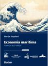 ECONOMIA MARÍTIMA Autor: STOPFORD, MARTIN - BLUCHER