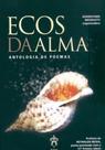 Ecos da Alma. Antologia de Poemas