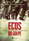 Ecos do golpes - MORULA EDITORIAL Ecos do golpes - MORULA EDITORIAL