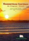 Ecossistemas Costeiros de Alagoas. Brasil
