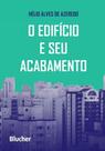 Edifício e Seu Acabamento, O - BLUCHER