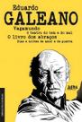 Eduardo Galeano - Obras Escolhidas