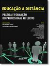 Educacao A Distancia - Pratica E Formacao Do Profissional Reflexivo - AVERCAMP