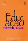 Educação. As Faces Do Novo - EDUCS
