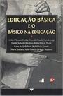 Educação Básica e o Básico na Educação - Sulina Educação Básica e o Básico na Educação - Sulina