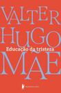 Educação Da Tristeza Educação Da Tristeza
